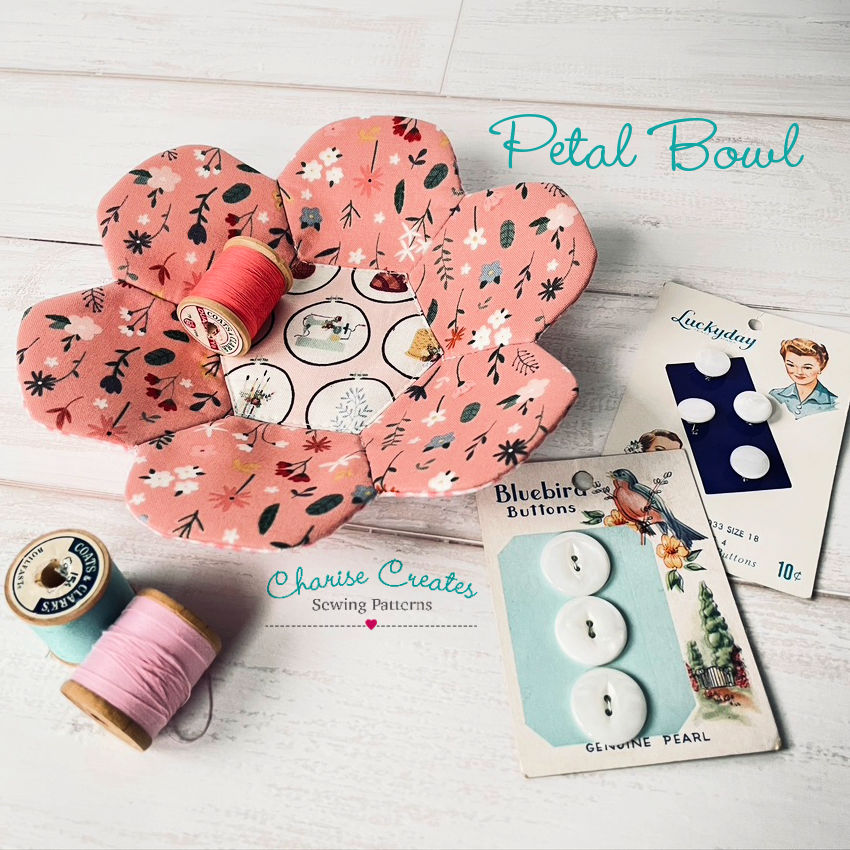 Let's Create – Fabric Baskets and A Petal Bowl Tutorial 